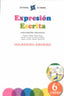 EXPRESIÓN ESCRITA 6 - COLECCIÓN ESCRIBO: EXPRESIÓN ESCRITA 6 - COLECCIÓN ESCRIBO. Cañado Gomez, Maria Luisa, Perez Cañado, Maria Luisa, Perez Gonzalez, Jesus (Editorial La Calesa) 9788481051599