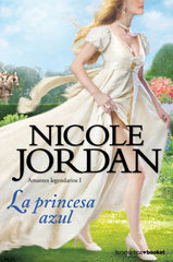 La princesa azul: Amantes legendarios I