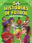 50 historias de fútbol para antes de dormir. Joe Farré González (Destino Infantil & Juvenil) 9788408308713