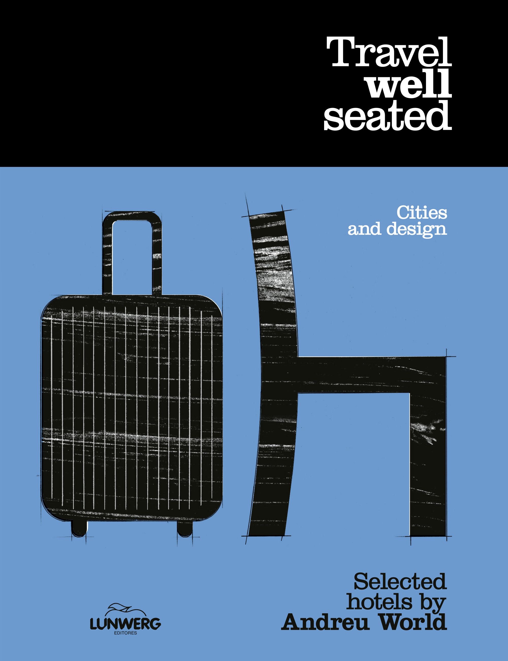 Travel well seated. Andreu World (Lunwerg Editores) 9788408301400