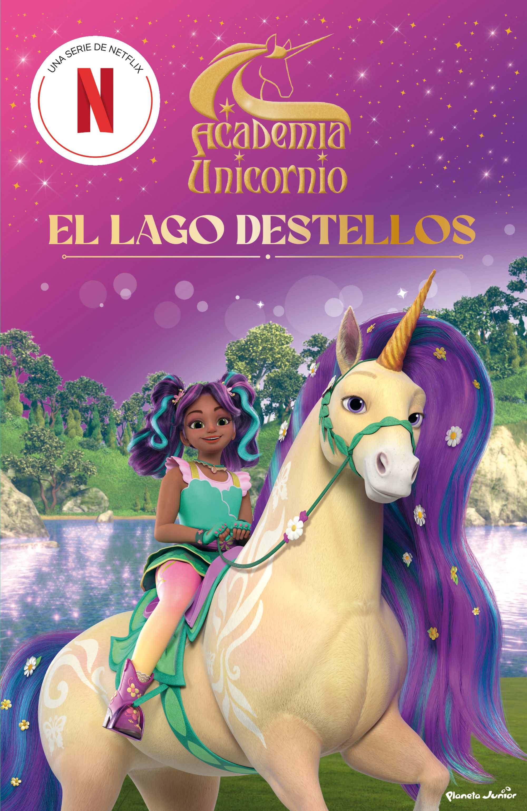 Academia Unicornio. El Lago Destellos: Narrativa 2. Academia Unicornio (Planeta Junior) 9788408314684