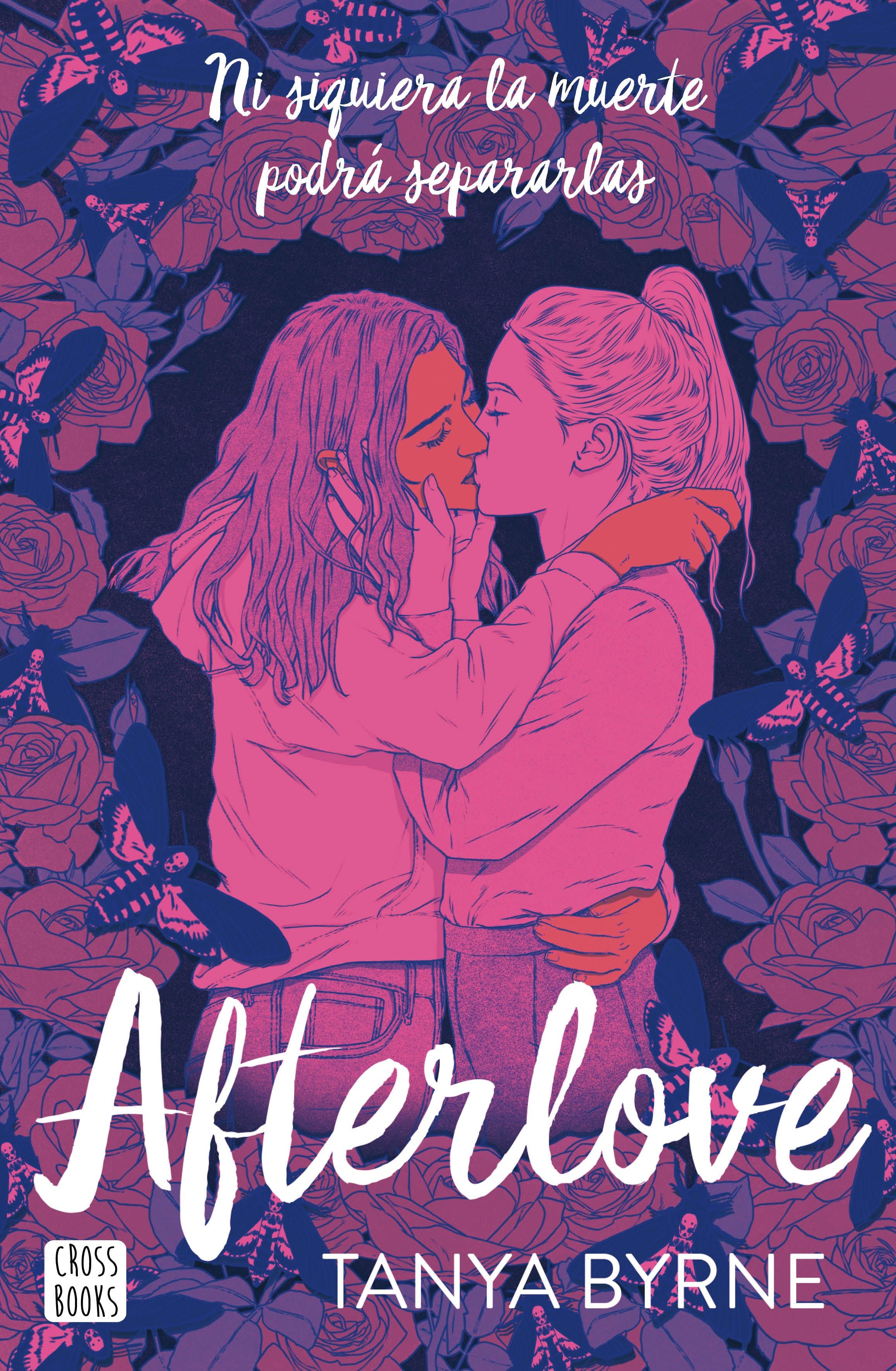 Afterlove. Tanya Byrne (Crossbooks) 9788408276388