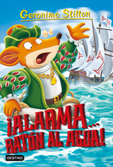 Alarma... ¡Ratón al agua!: Geronimo Stilton 78