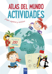 Atlas del mundo. Actividades: Juegos, pegatinas y aventuras