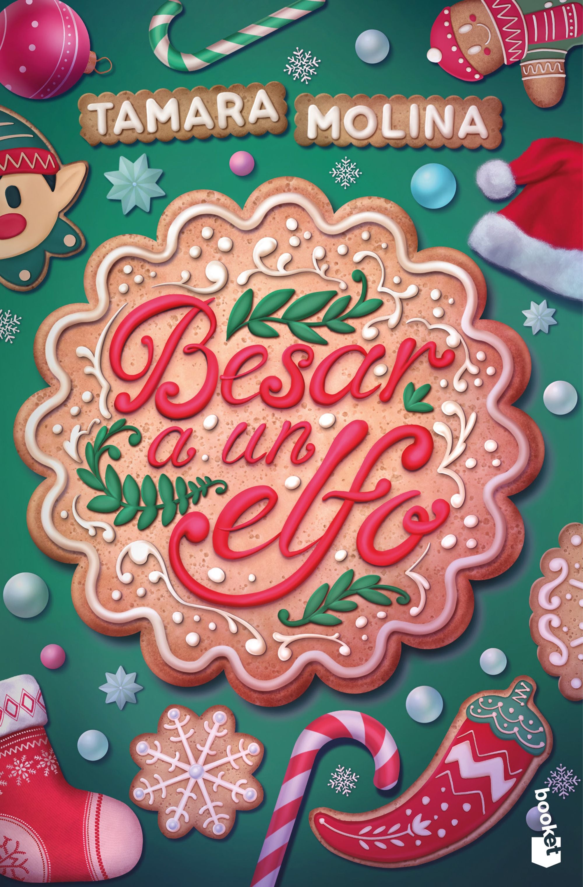 Besar a un elfo. Tamara Molina (Booket) 9788408310631