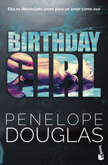 Birthday Girl. Penelope Douglas (Booket) 9788408315476