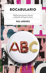 Bocabulario. Pau Arenós (Planeta Gastro) 9788408317128
