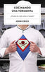 Cocinando una tormenta: ¿Pueden los chefs salvar el mundo?. John Krich (Planeta Gastro) 9788408305187