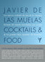 Cocktails and Food: Los nuevos cocktails de uno de los mejores bartenders del mundo marinados con recetas de los grandes chefs españoles del momento