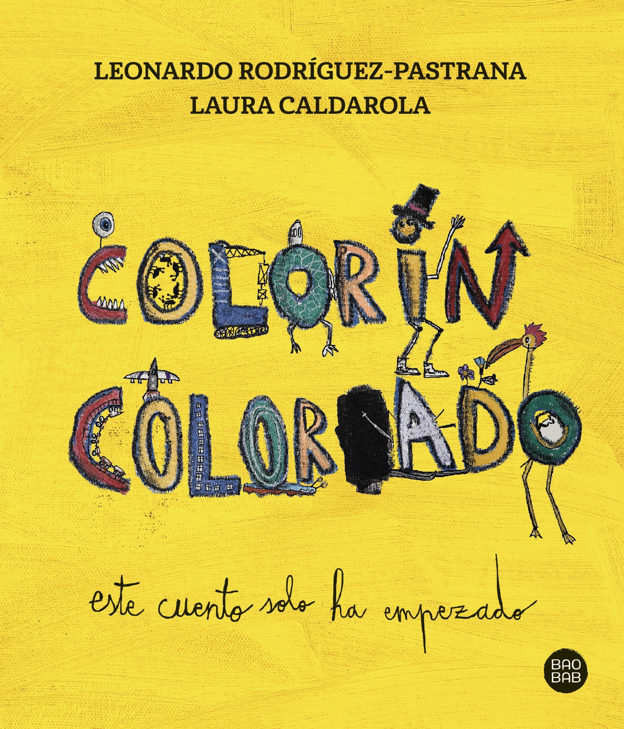 Colorín Colorado: Este cuento solo ha empezado. Laura Caldarola (Destino Infantil & Juvenil) 9788408279303