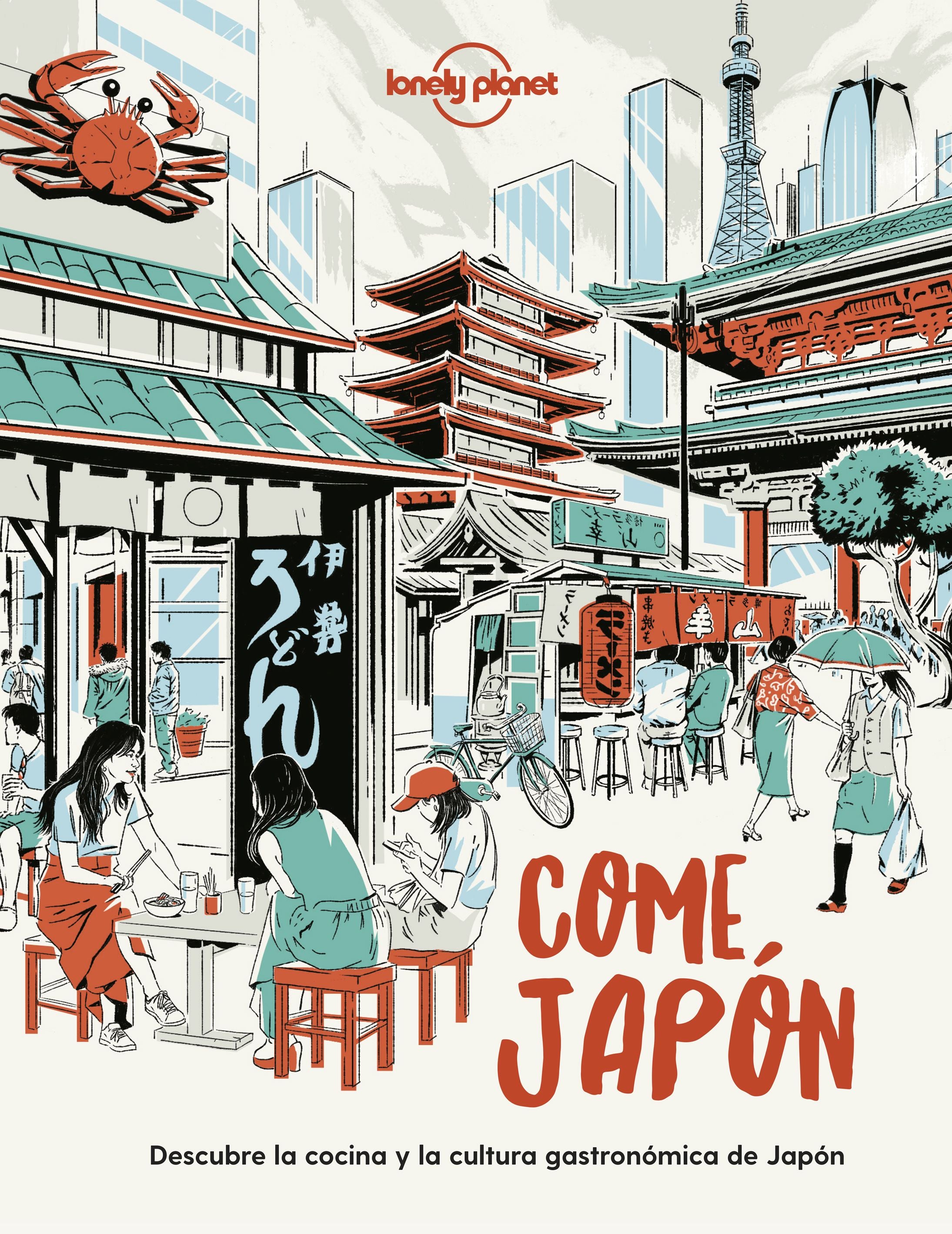 Come Japón: Descubre la cocina y la cultura gastronómica japonesas. Paula Hardy (GeoPlaneta) 9788408240549