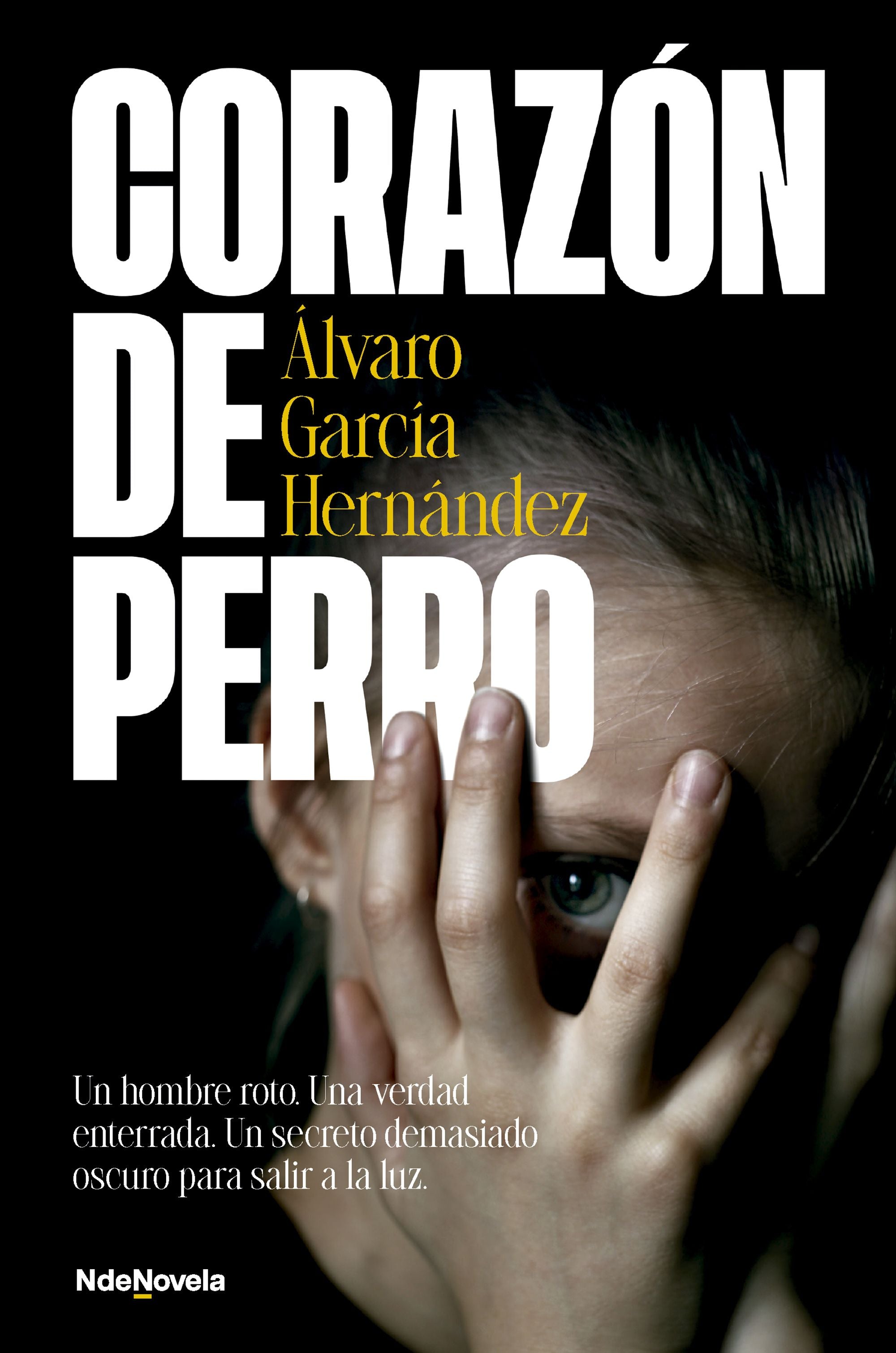 Corazón de perro. Álvaro García Hernández (NdeNovela) 9788410140424