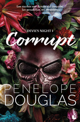 Corrupt (Devil's Night, 1). Penelope Douglas (Booket) 9788408306153