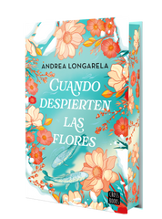 Cuando despierten las flores: Edición con cantos tintados. Andrea Longarela (Crossbooks) 9788408302155