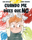 Cuando me dices que no. Alba Castellví (Timun Mas Infantil) 9788408313687