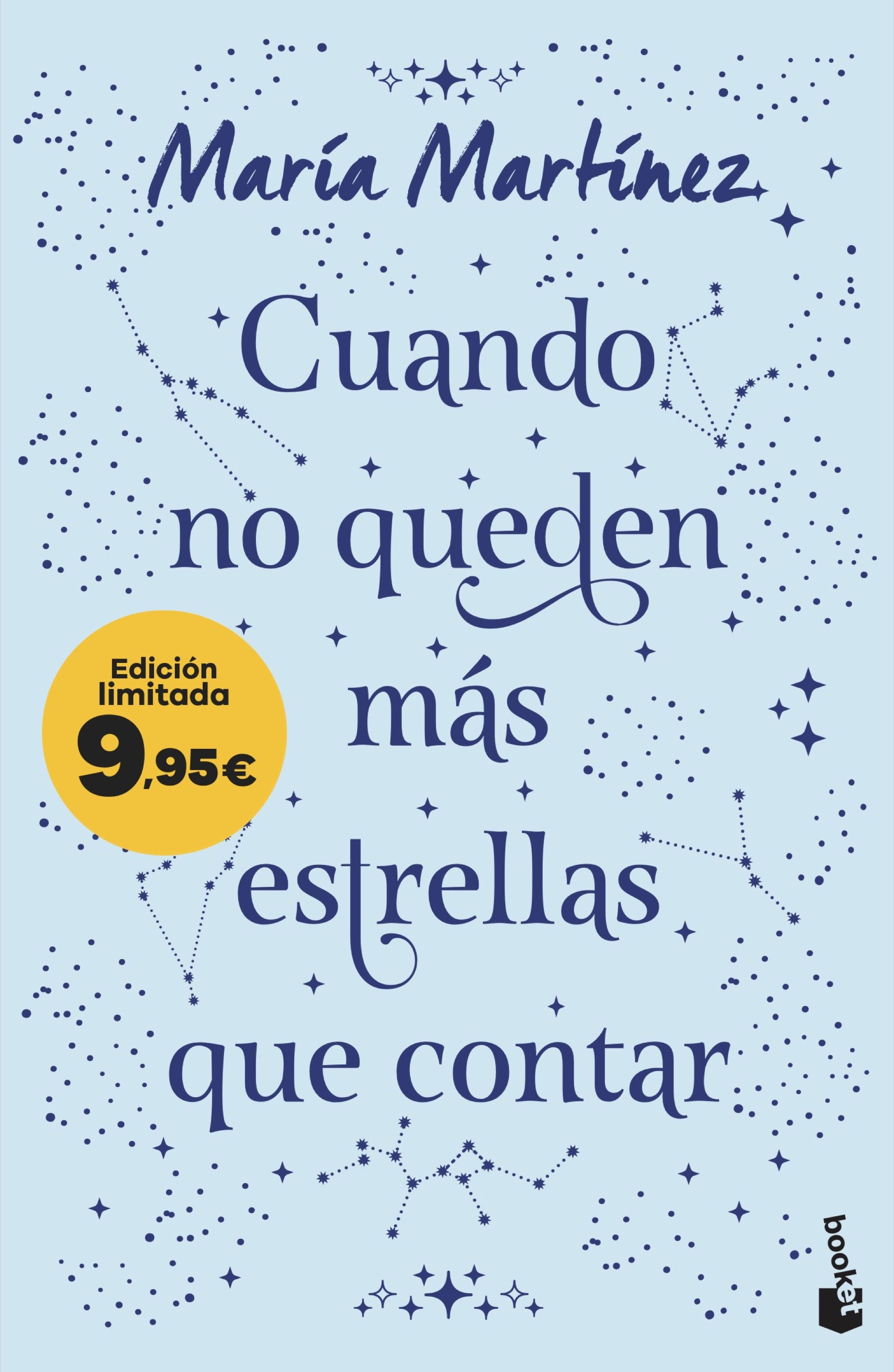 Cuando no queden más estrellas que contar: Edición limitada a precio especial. María Martínez (Booket) 9788408314448