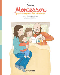 Cuentos Montessori para acompañar las emociones. Ioana Crisan (Timun Mas Infantil) 9788408307679