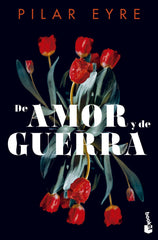 De amor y de guerra. Pilar Eyre (Booket) 9788408292272