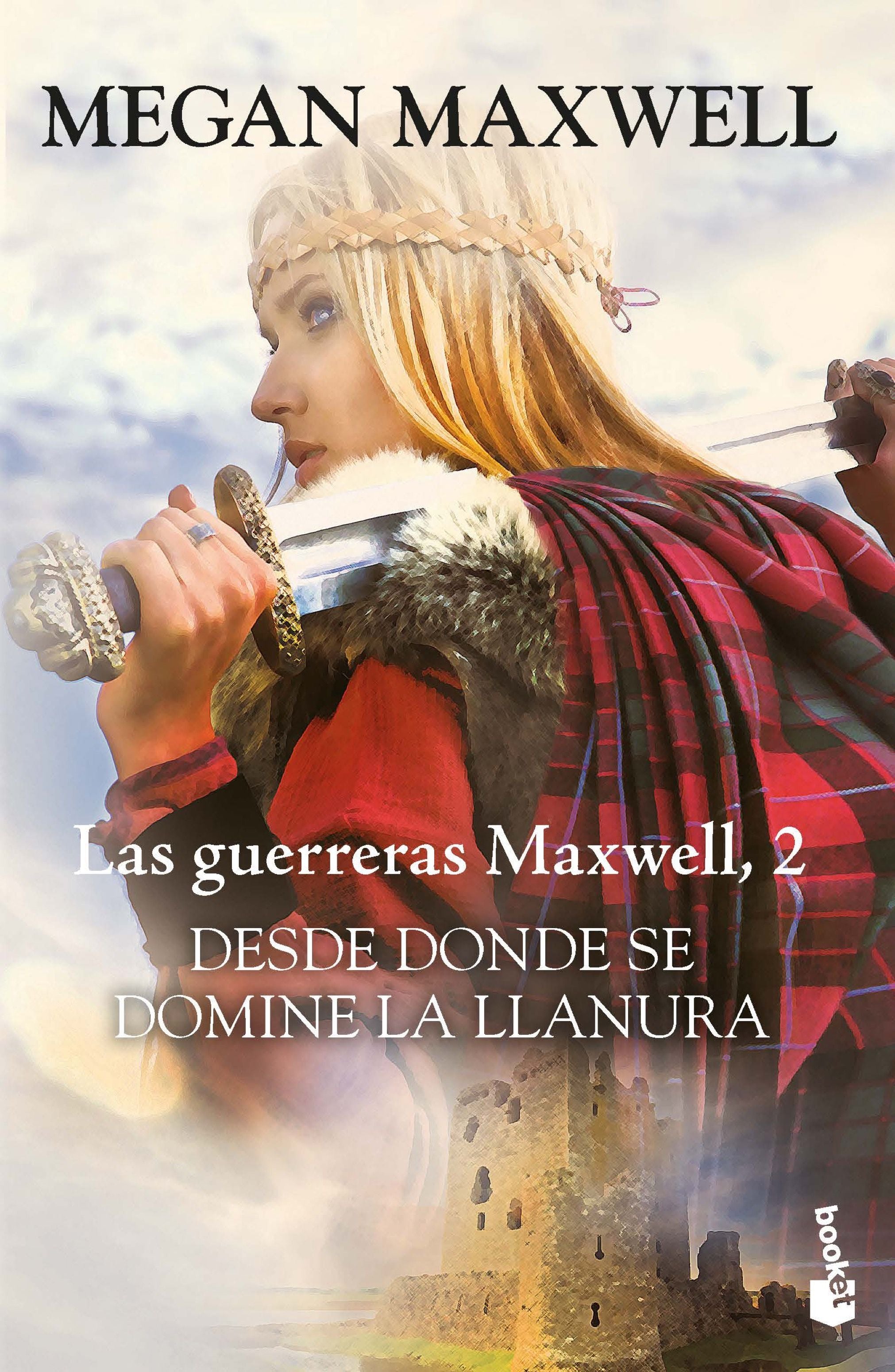 Desde donde se domine la llanura: Las guerreras Maxwell 2