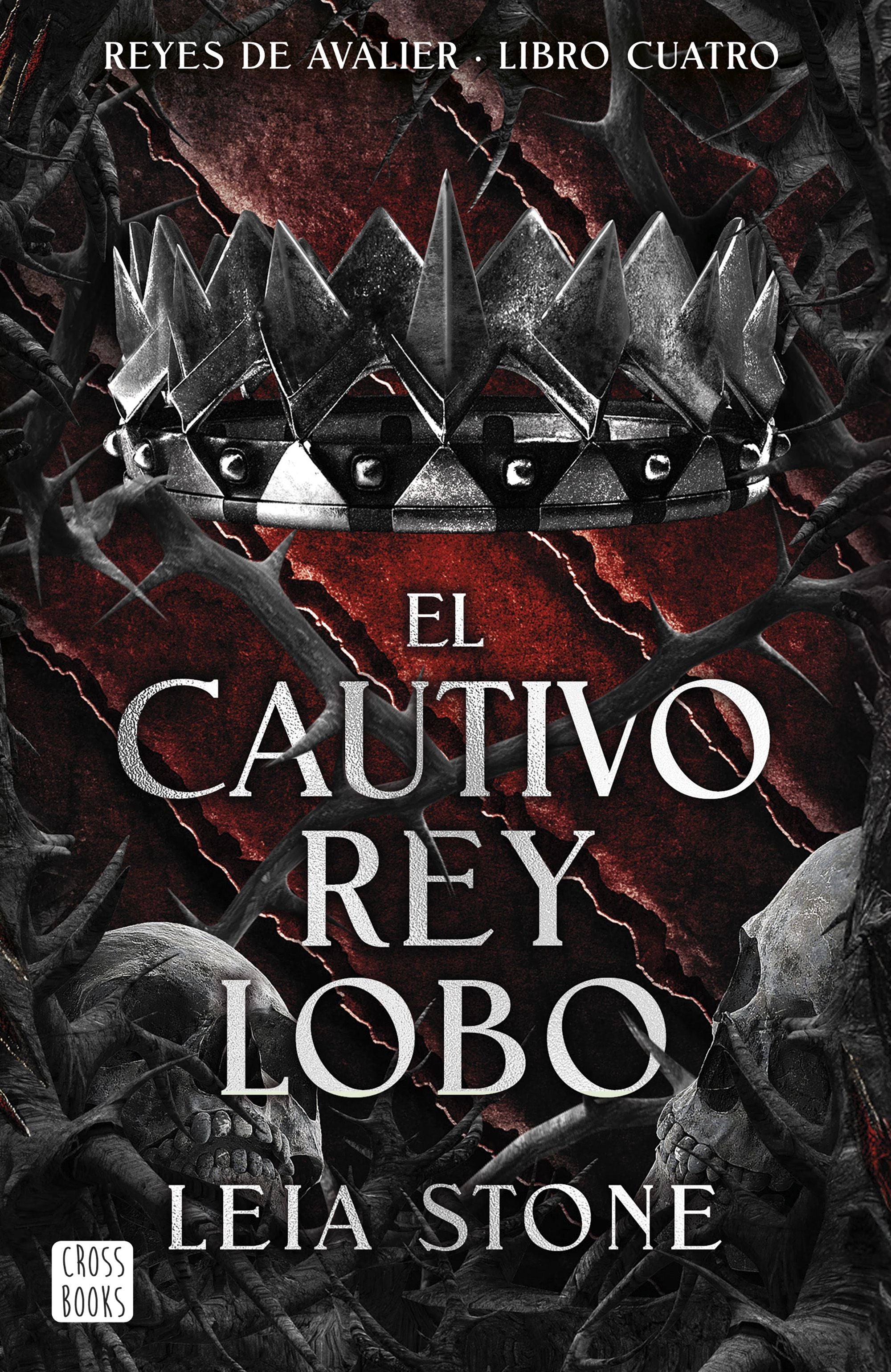 El cautivo rey lobo. Leia Stone (Crossbooks) 9788408300762