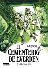 El cementerio de Everden 3. El misterio de Izan. Beatriz Osés (Destino Infantil & Juvenil) 9788408307105