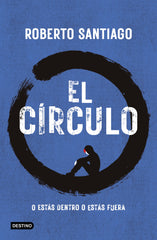 El Círculo. Roberto Santiago (Destino Infantil & Juvenil) 9788408307518