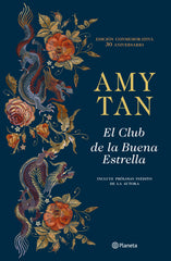 El Club de la Buena Estrella (Edición 30.º aniversario). Amy Tan (Editorial Planeta) 9788408206774