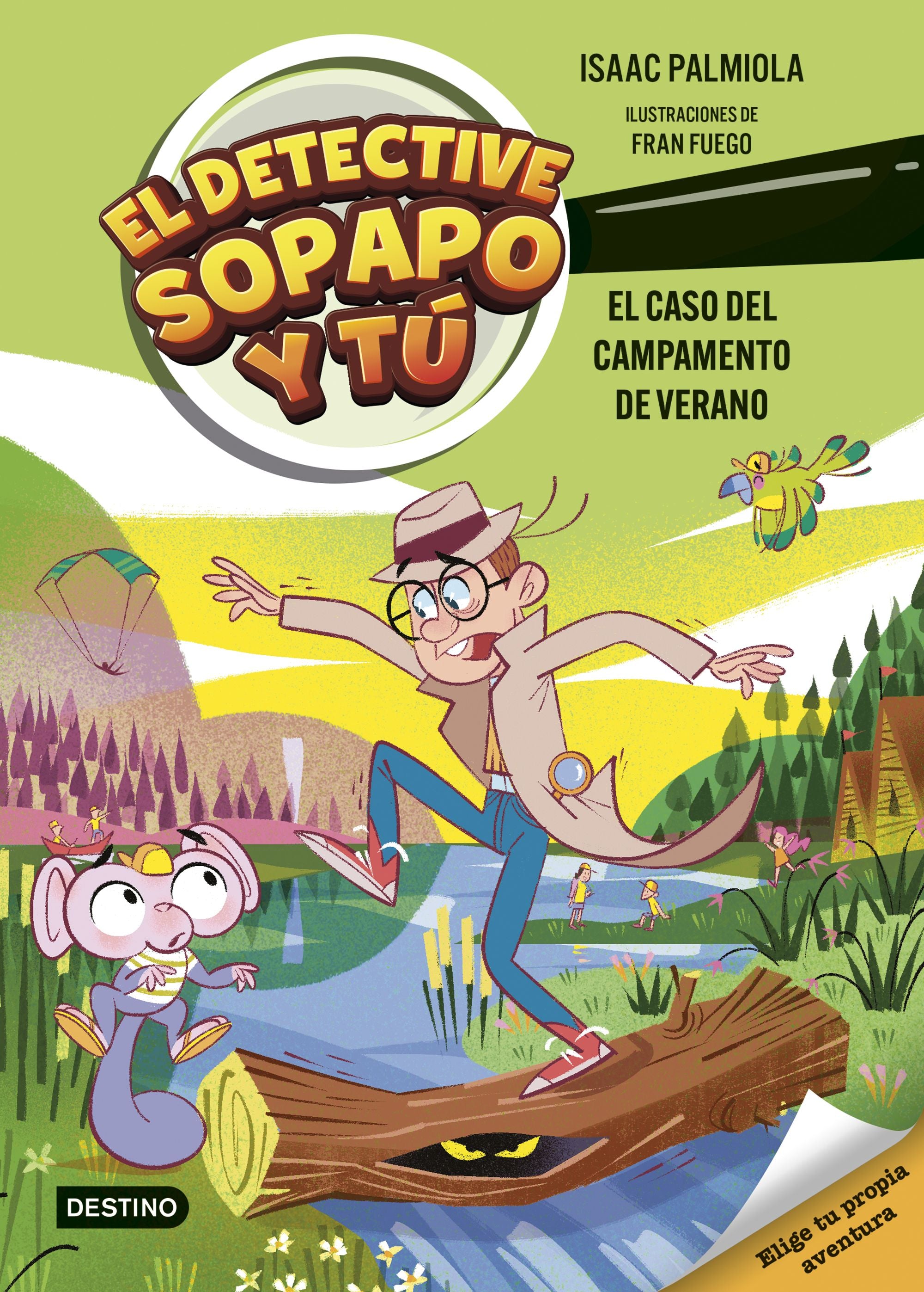 El detective Sopapo y tú 3. El caso del campamento de verano. Isaac Palmiola (Destino Infantil & Juvenil) 9788408301233