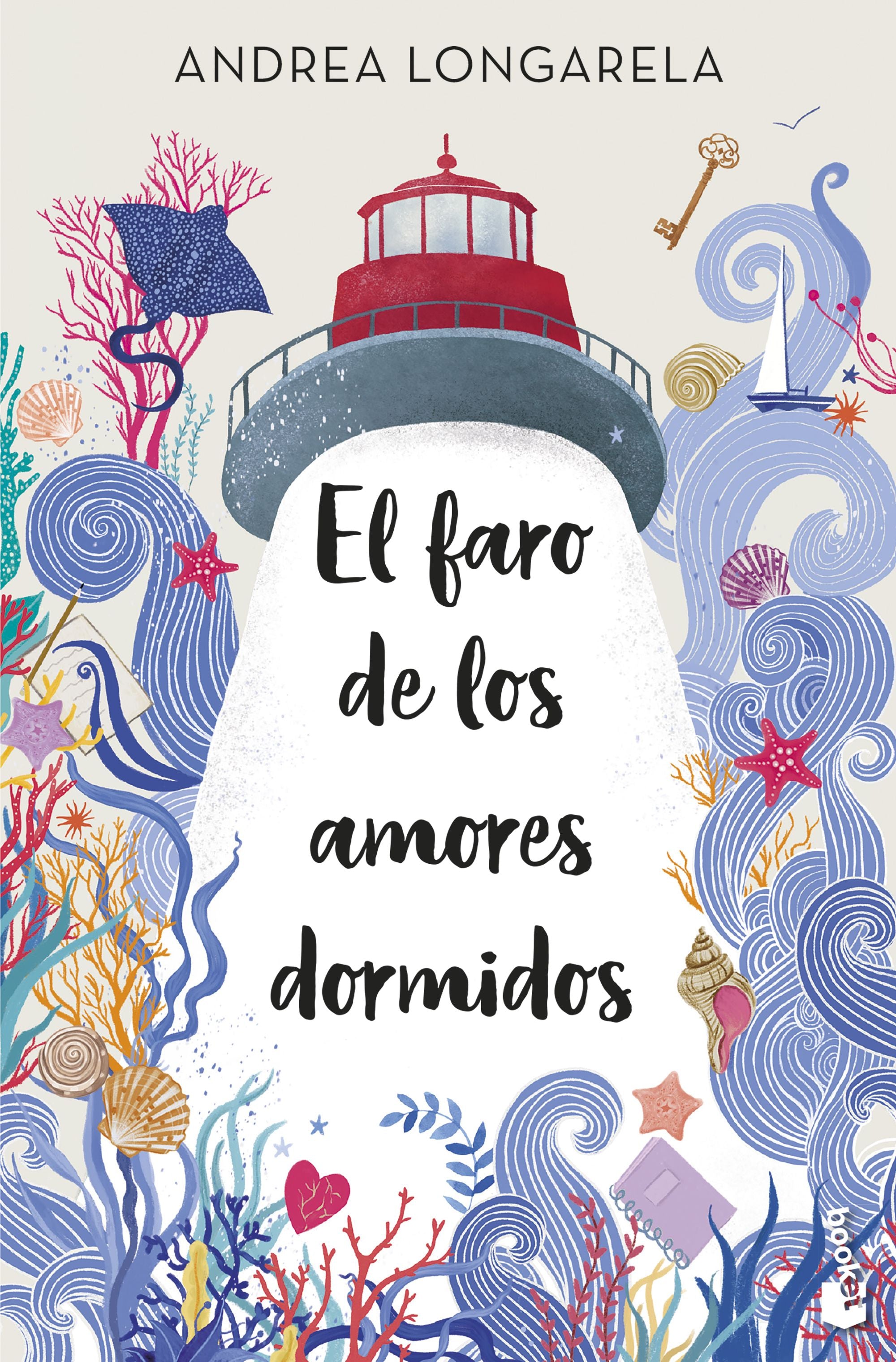El faro de los amores dormidos. Andrea Longarela (Booket) 9788408287599