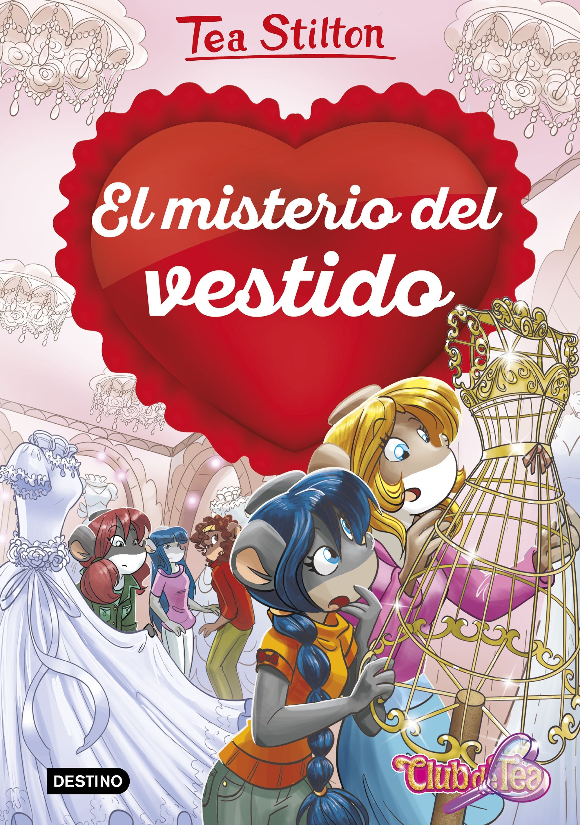 El misterio del vestido: Detectives del corazón 6. Tea Stilton (Destino Infantil & Juvenil) 9788408231240