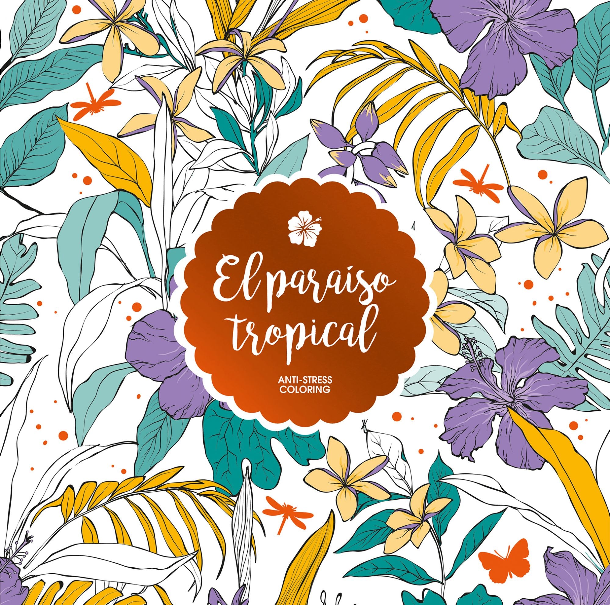 El paraíso tropical: Anti-Stress Coloring