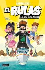 El Rulas 3. El Rulas y la épica vuelta al mundo. Animalize21 (Destino Infantil & Juvenil) 9788408290834