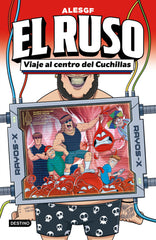 El Ruso 3. Viaje al centro del Cuchillas. AlesGF (Destino Infantil & Juvenil) 9788408315407