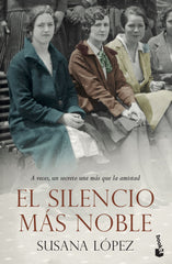 El silencio más noble. Susana López Pérez (Booket) 9788408239253