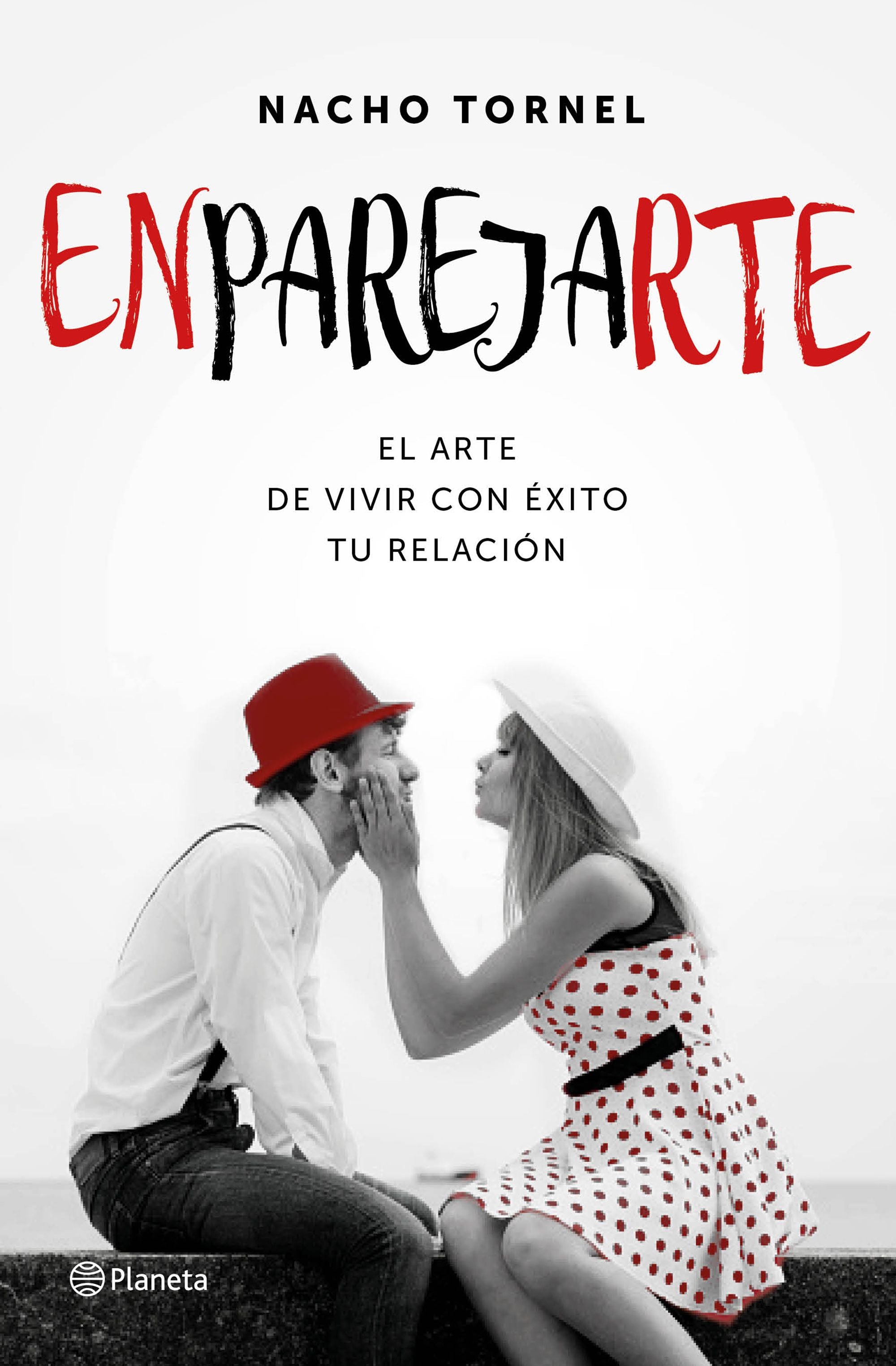 Enparejarte: El arte de vivir con éxito tu relación