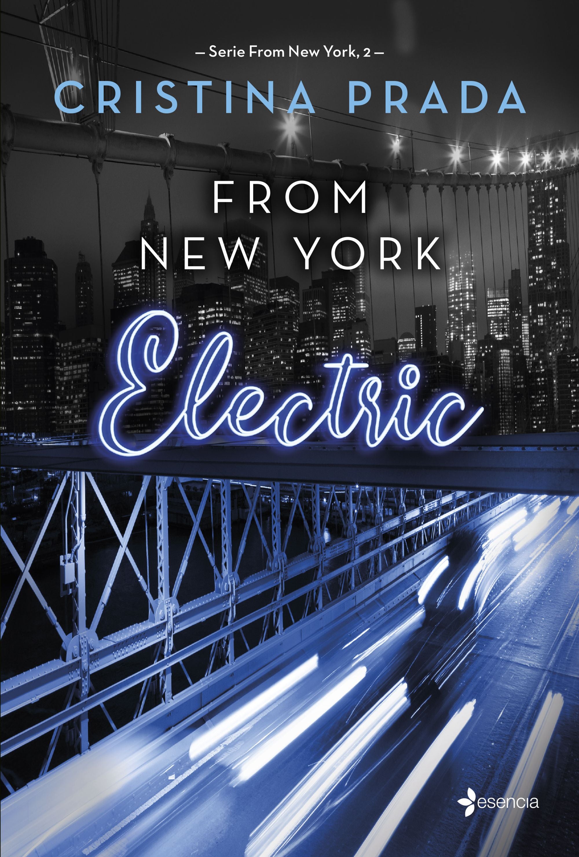 From New York. Electric (Serie From New York, 2). Cristina Prada (Esencia) 9788408262084