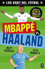 GOAT. Mbappé vs. Haaland. Matt Oldfield (Planeta Junior) 9788408302476