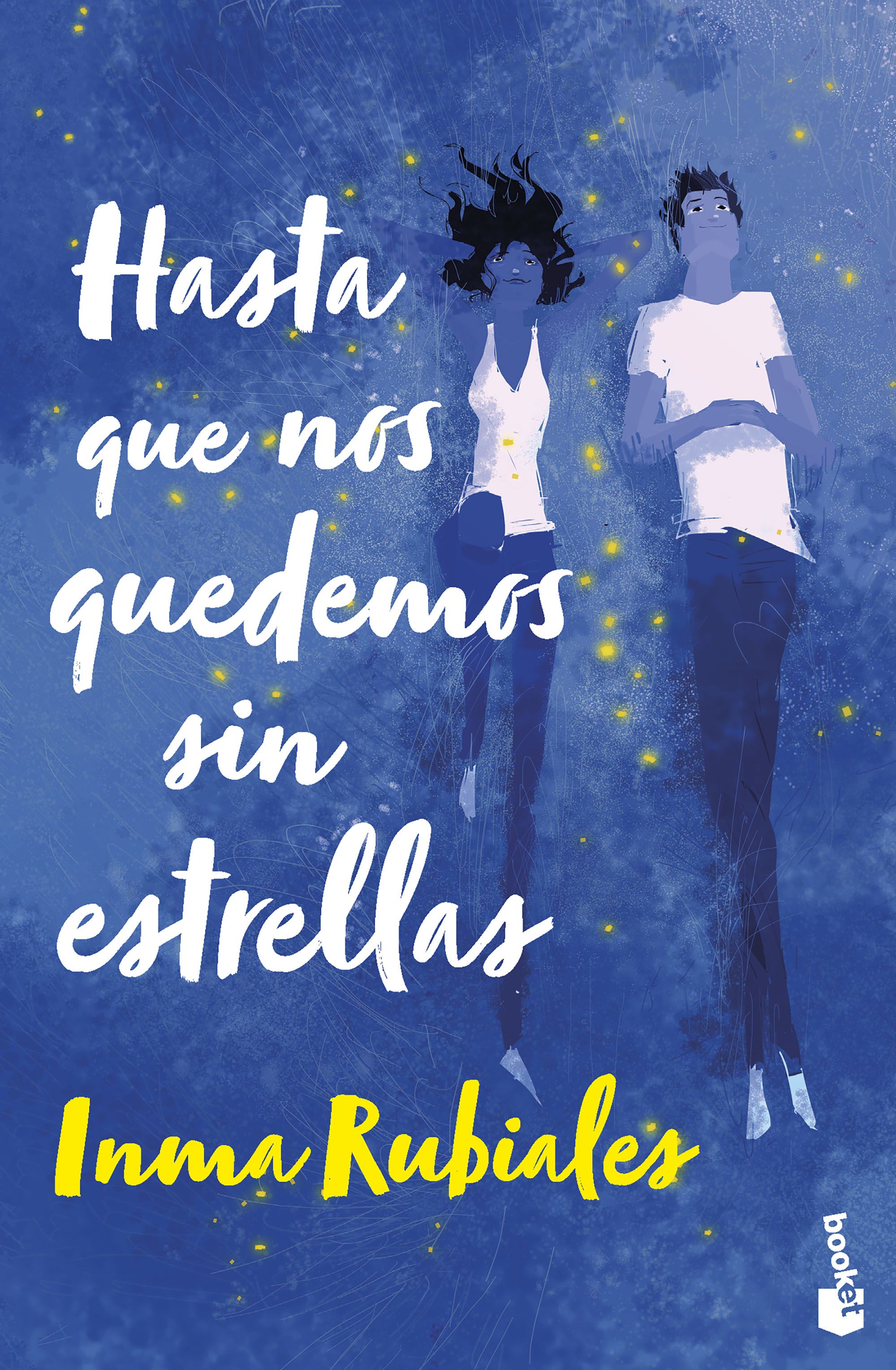 Hasta que nos quedemos sin estrellas. Inma Rubiales (Booket) 9788408267621