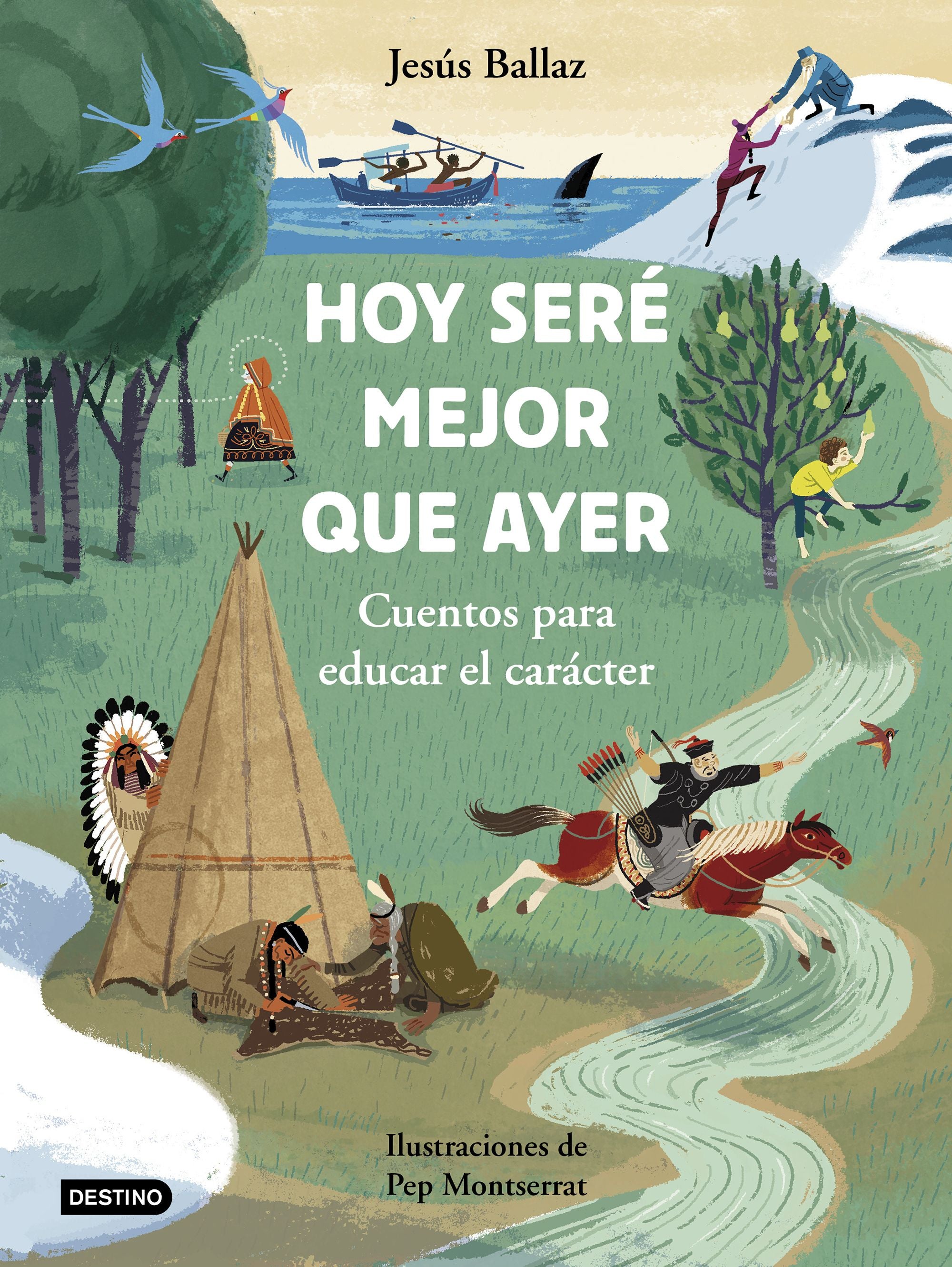 Hoy seré mejor que ayer. Jesús Ballaz (Destino Infantil & Juvenil) 9788408237037