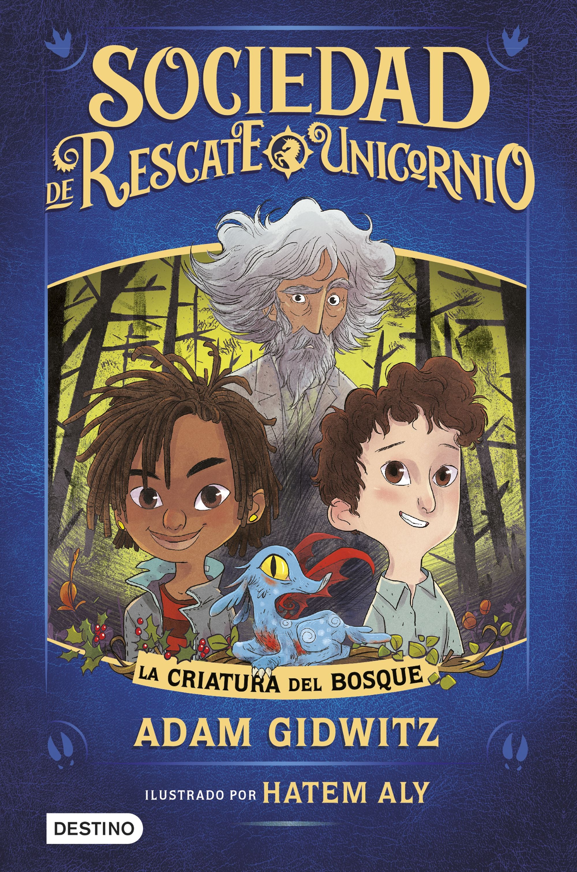 La criatura del bosque. Adam Gidwitz (Destino Infantil & Juvenil) 9788408214762
