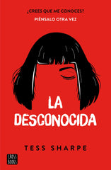 La desconocida. Tess Sharpe (Crossbooks) 9788408242222