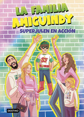 La Familia Amiguindy 2. SuperJulen en acción. La Familia Amiguindy (Destino Infantil & Juvenil) 9788408275534