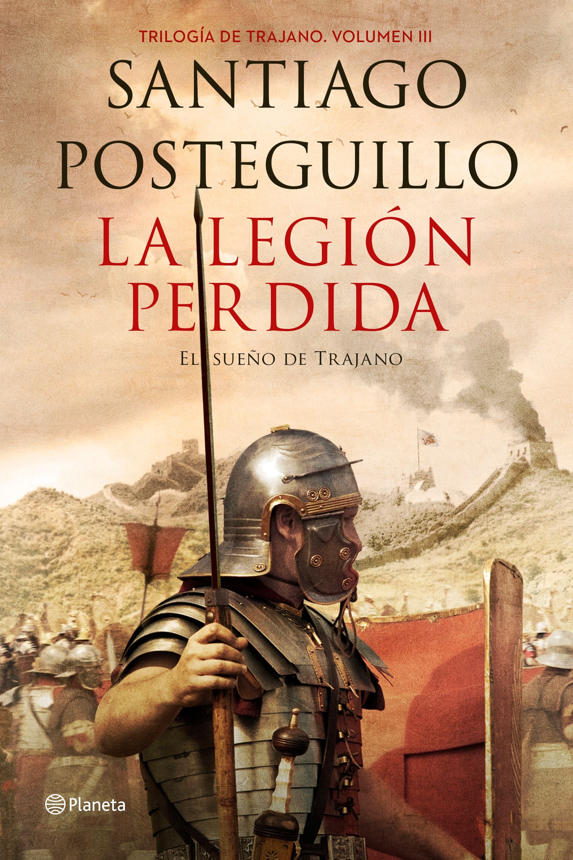 La legión perdida: Trilogía de Trajano. Volumen III. El sueño de Trajano