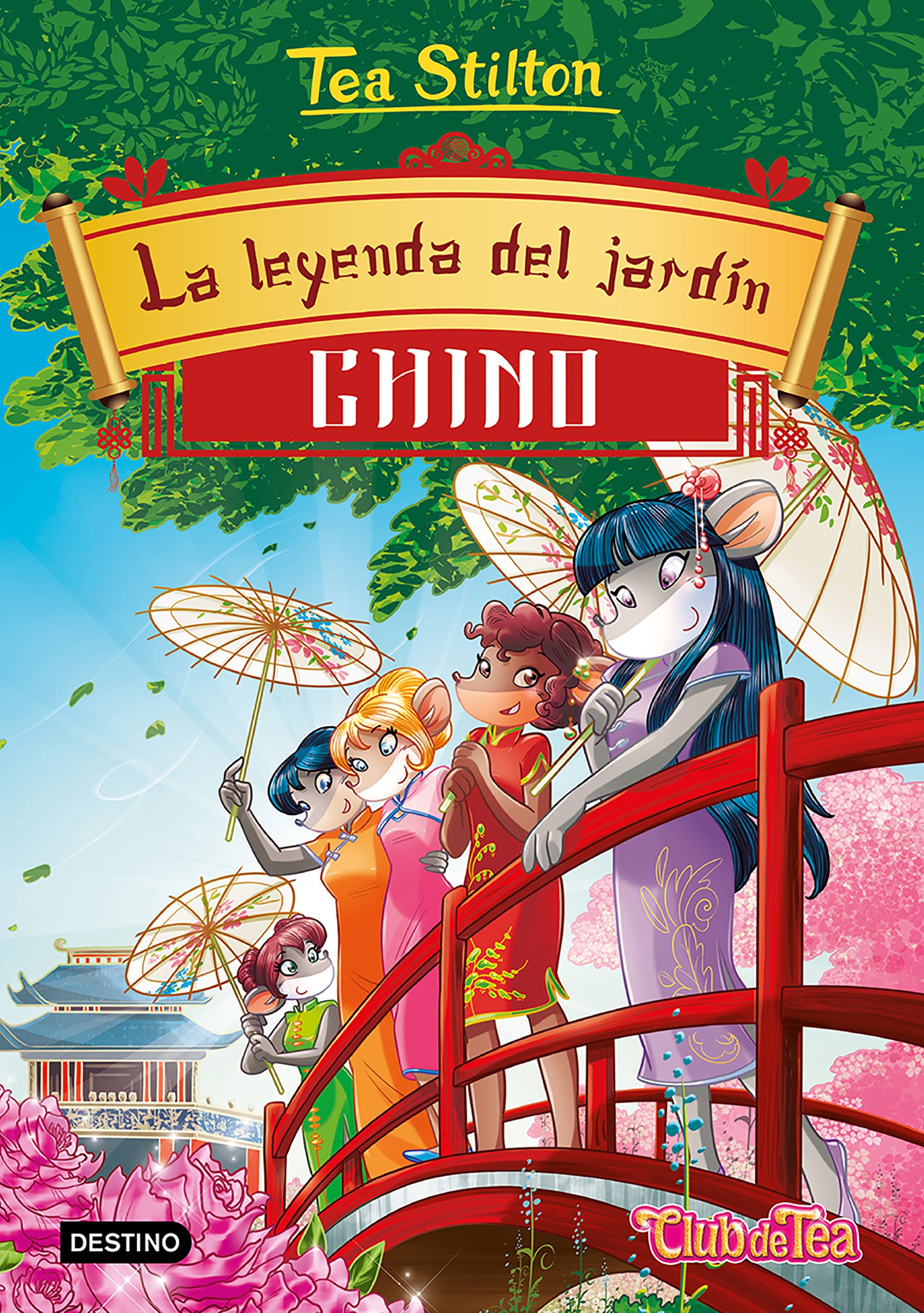 La leyenda del jardín chino: Tea Stilton 34. Tea Stilton (Destino Infantil & Juvenil) 9788408214717