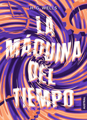 La máquina del tiempo. H. G. Wells (Austral) 9788408210054
