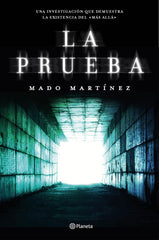 La prueba: Una investigación que demuestra la existencia del Más Allá