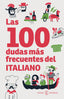 Las 100 dudas más frecuentes del italiano. Espasa (Espasa) 9788467081022