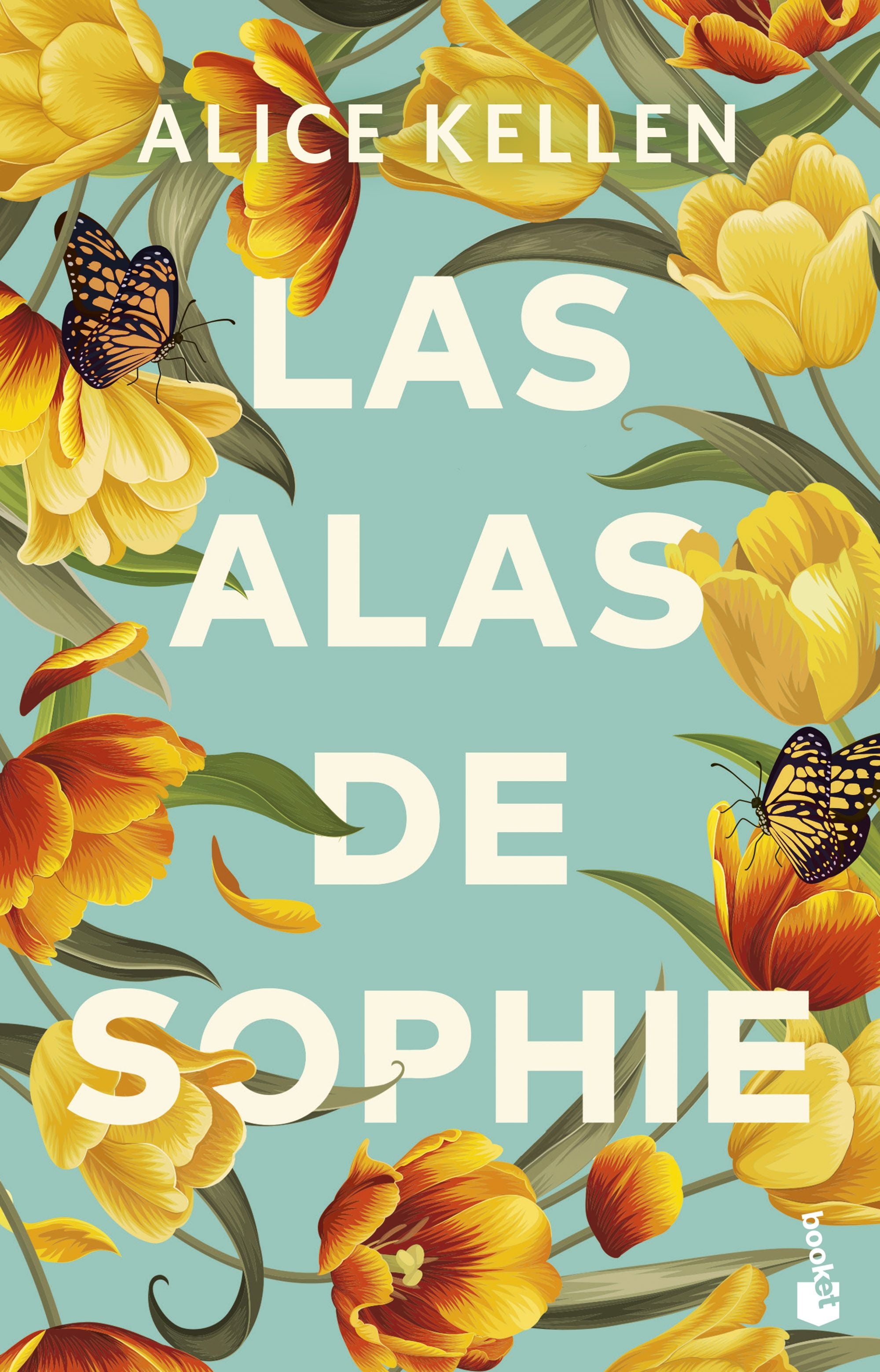 Las alas de Sophie. Alice Kellen (Booket) 9788408304906