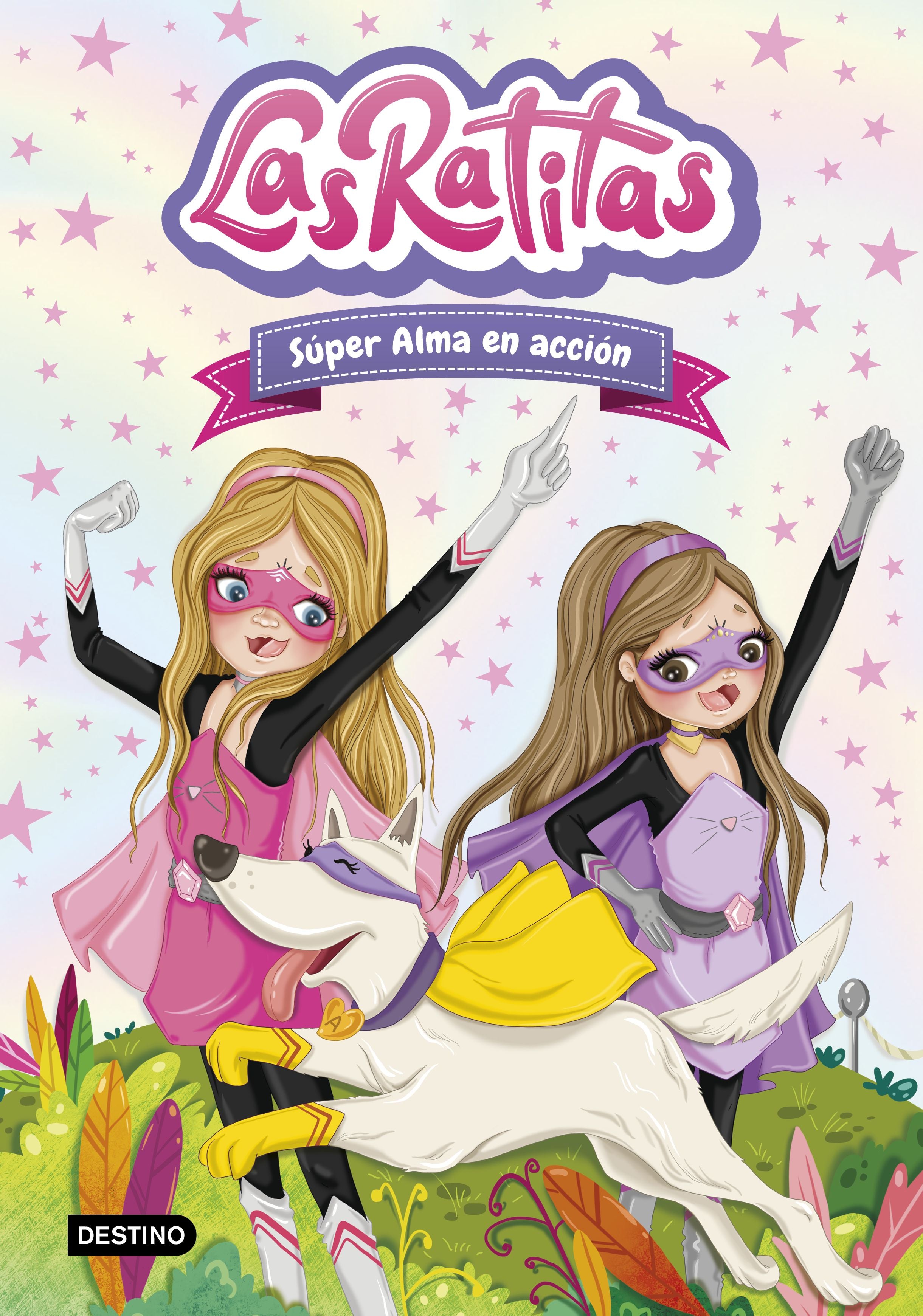 Las Ratitas 2. Súper Alma en acción. Las Ratitas (Destino Infantil & Juvenil) 9788408227977