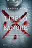 Libelo de sangre. Sandra Aza (Editorial Planeta) 9788408276609